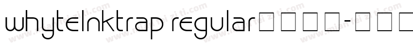 whytelnktrap regular字体下载字体转换